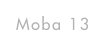 Moba 13